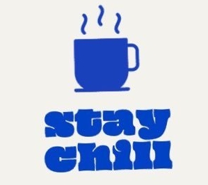 stay chill